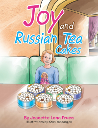 Imagen de portada: Joy and Russian Tea Cakes 9781503578517