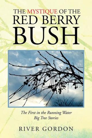 Cover image: The Mystique of the Red Berry Bush 9781503578548