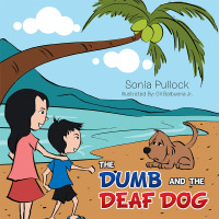 Cover image: The Dumb and the Deaf Dog 9781503579781