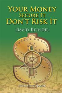 Imagen de portada: Your Money Secure It! Don’T Risk It!! 9781503581609