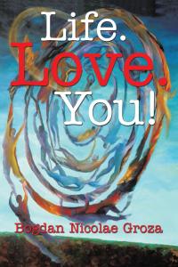 Cover image: Life. Love. You! 9781503582231