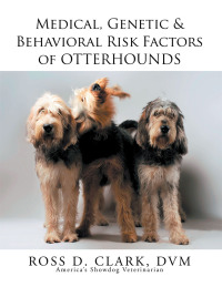 Imagen de portada: Medical, Genetic & Behavioral Risk Factors of Otterhounds 9781503582323