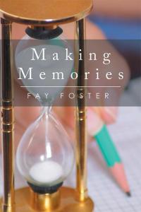 Cover image: Making Memories 9781503582385