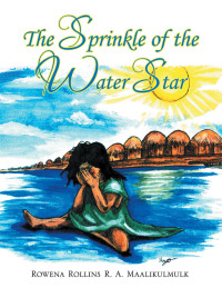 Cover image: The Sprinkle of the Water Star 9781503582491