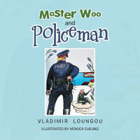 Imagen de portada: Master Woo and Policeman 9781503582569