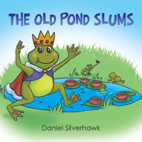 Cover image: The Old Pond Slums 9781503582651