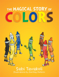 Imagen de portada: The Magical Story of Colors 9781503584037