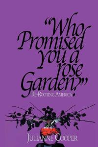 Cover image: Who Promised You a Rose Garden? 9781503584877