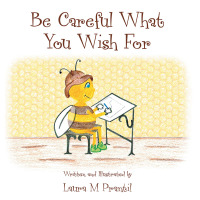 Imagen de portada: Be Careful What You Wish For 9781503585553