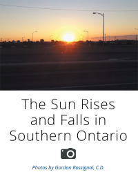 Omslagafbeelding: The Sun Rises and Falls in Southern Ontario 9781503585843