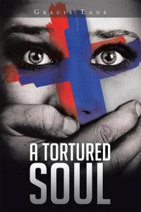 Imagen de portada: A Tortured Soul 9781503586499
