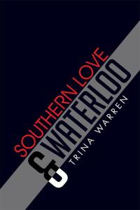 Cover image: Southern Love & Waterloo 9781503588554