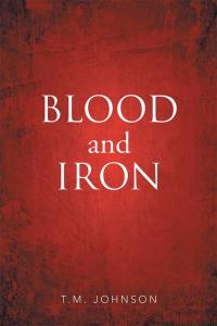 Titelbild: Blood and Iron 9781503589681