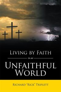 Cover image: Living by Faith in an Unfaithful World 9781503590878