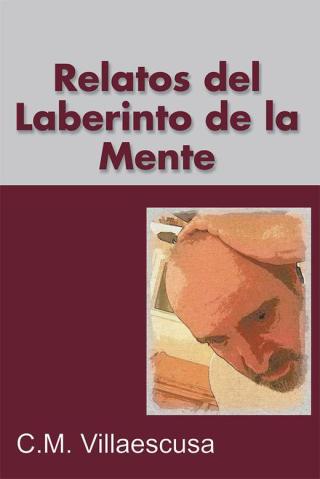 Cover image: Relatos Del Laberinto De La Mente 9781503598102