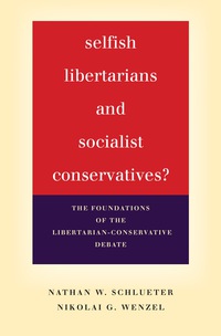 Cover image: Selfish Libertarians and Socialist Conservatives? 1st edition 9780804792912