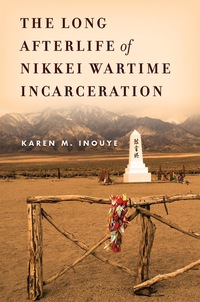 Omslagafbeelding: The Long Afterlife of Nikkei Wartime Incarceration 1st edition 9781503606593