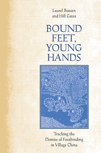 Cover image: Bound Feet, Young Hands 1st edition 9780804799553