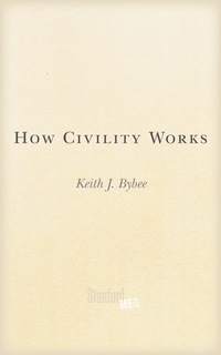 Cover image: How Civility Works 1st edition 9781503601543