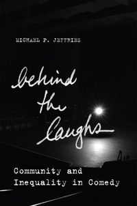 Omslagafbeelding: Behind the Laughs 1st edition 9780804798082