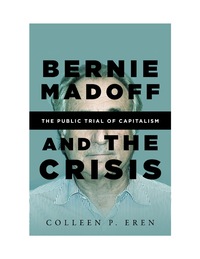 Titelbild: Bernie Madoff and the Crisis 1st edition 9781503602724