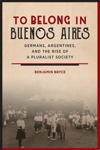 Cover image: To Belong in Buenos Aires 1st edition 9781503601536