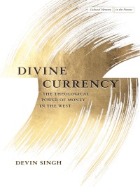 Cover image: Divine Currency 1st edition 9781503604827