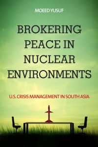Cover image: Brokering Peace in Nuclear Environments 1st edition 9781503604858