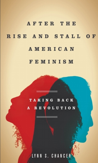 Cover image: After the Rise and Stall of American Feminism 1st edition 9780804774376