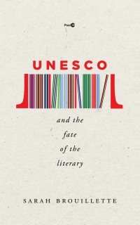 Titelbild: UNESCO and the Fate of the Literary 1st edition 9781503609952
