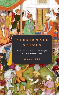 Cover image: Persianate Selves 1st edition 9781503611955