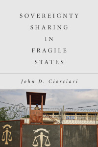 Cover image: Sovereignty Sharing in Fragile States 1st edition 9781503613669