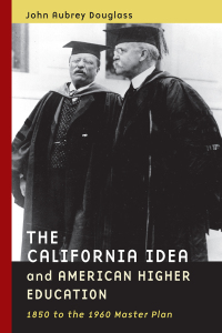 Omslagafbeelding: The California Idea and American Higher Education 1st edition 9780804731898