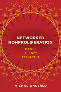 Omslagafbeelding: Networked Nonproliferation 1st edition 9781503628922