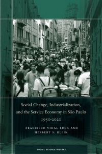 Cover image: Social Change, Industrialization, and the Service Economy in São Paulo, 1950-2020 1st edition 9781503631359
