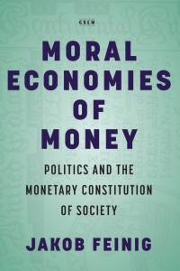 Cover image: Moral Economies of Money 1st edition 9781503633445