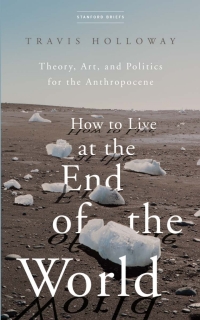 Imagen de portada: How to Live at the End of the World 1st edition 9781503633339