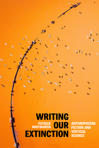 Cover image: Writing Our Extinction 1st edition 9781503633001
