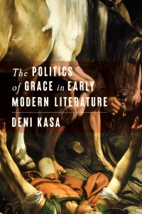 Cover image: The Politics of Grace in Early Modern Literature 1st edition 9781503638266