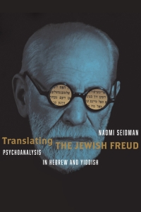 Cover image: Translating the Jewish Freud 1st edition 9781503639263