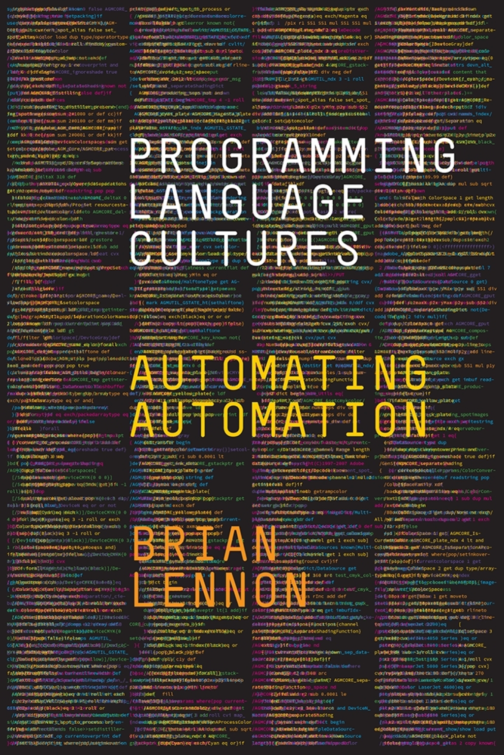 Programming Language Cultures Automating Automation 1st Edition