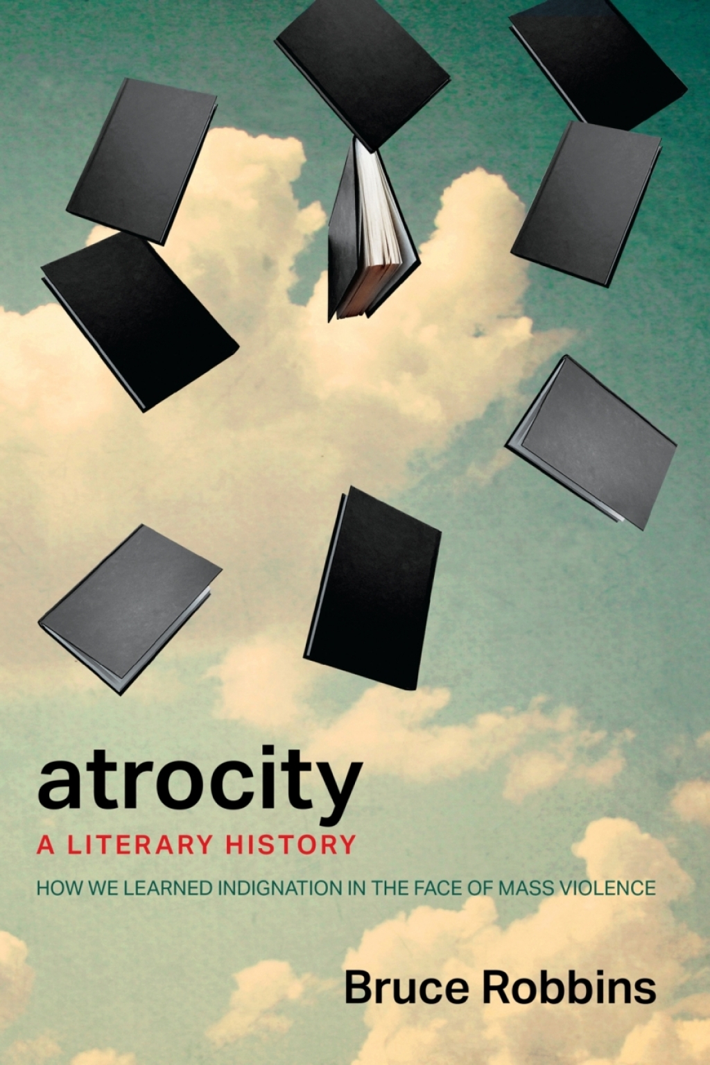 Atrocity A Literary History 1st Edition