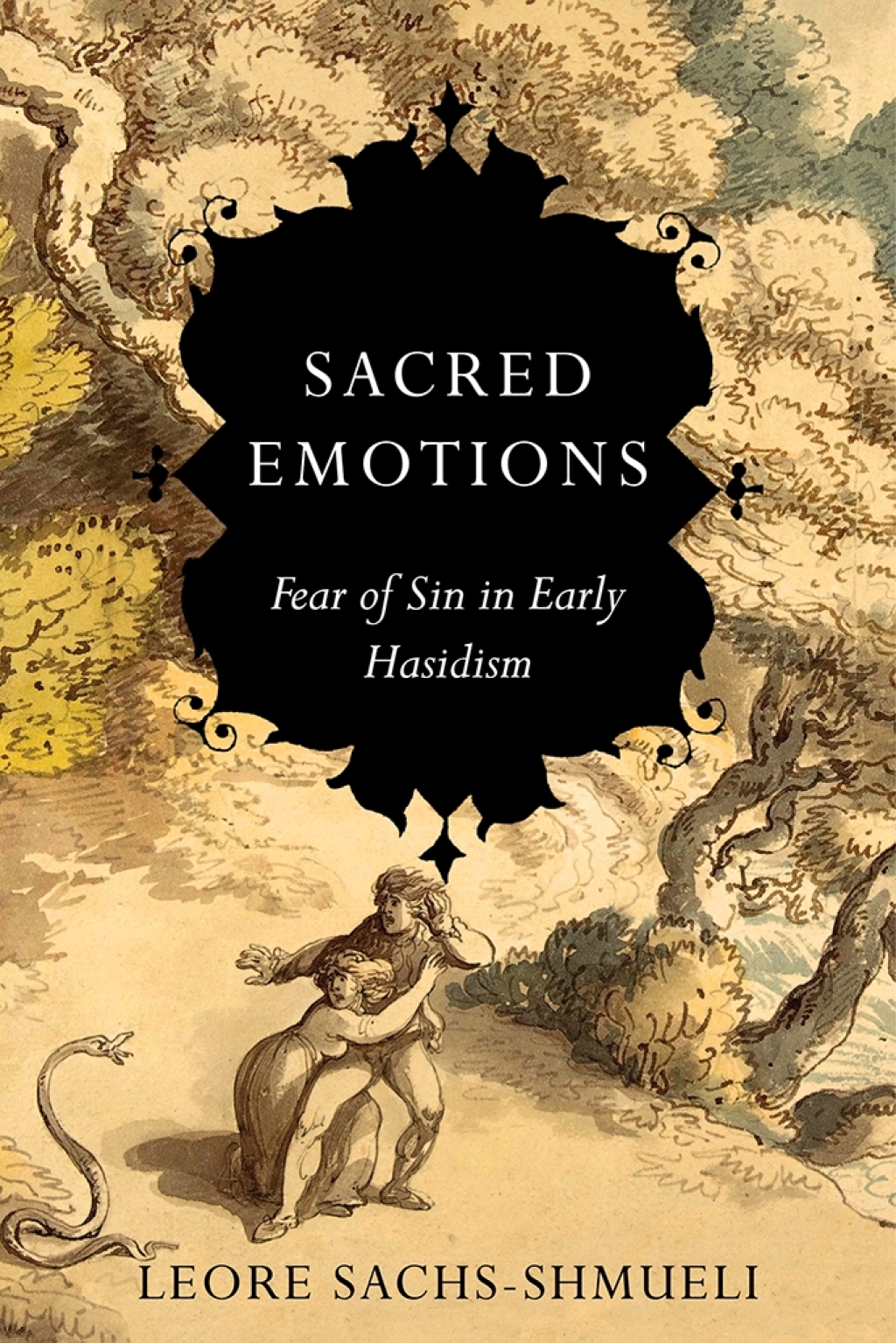 Sacred Emotions Fear of Sin in Early Hasidism 1st Edition