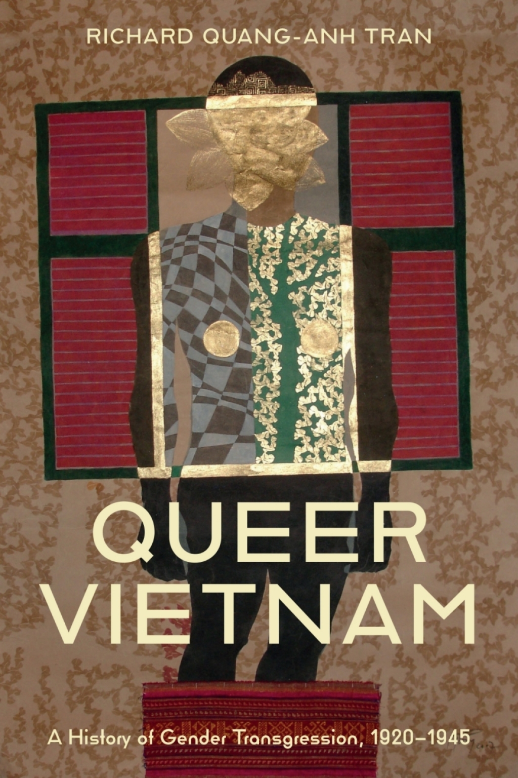 Queer Vietnam A History of Gender Transgression, 1920–1945 1st Edition