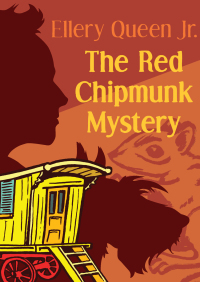 Cover image: The Red Chipmunk Mystery 9781504003957