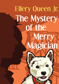 Omslagafbeelding: The Mystery of the Merry Magician 9781504004015