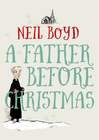 Titelbild: A Father Before Christmas 9781504005302