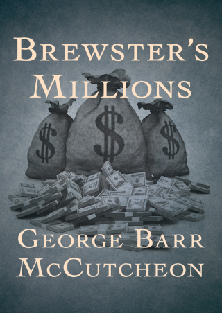 Cover image: Brewster's Millions 9781504005470