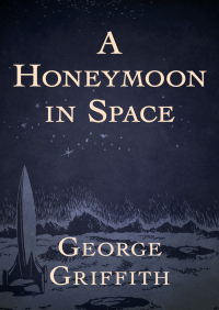 Immagine di copertina: A Honeymoon in Space 9781504005906