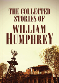 Omslagafbeelding: The Collected Stories of William Humphrey 9781504006316